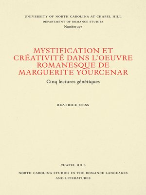 cover image of Mystification et Créativité dans l'oeuvre romanesque de Marguerite Yourcenar